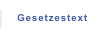 Gesetzestext